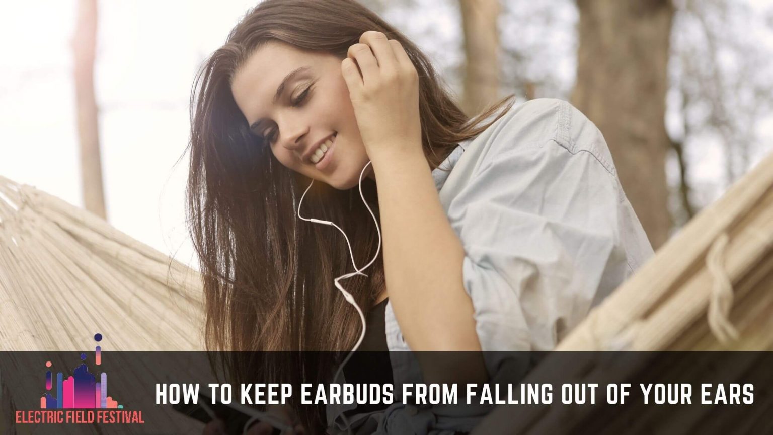 Keep Earbuds From Falling Out (7 Ways And Hacks!)