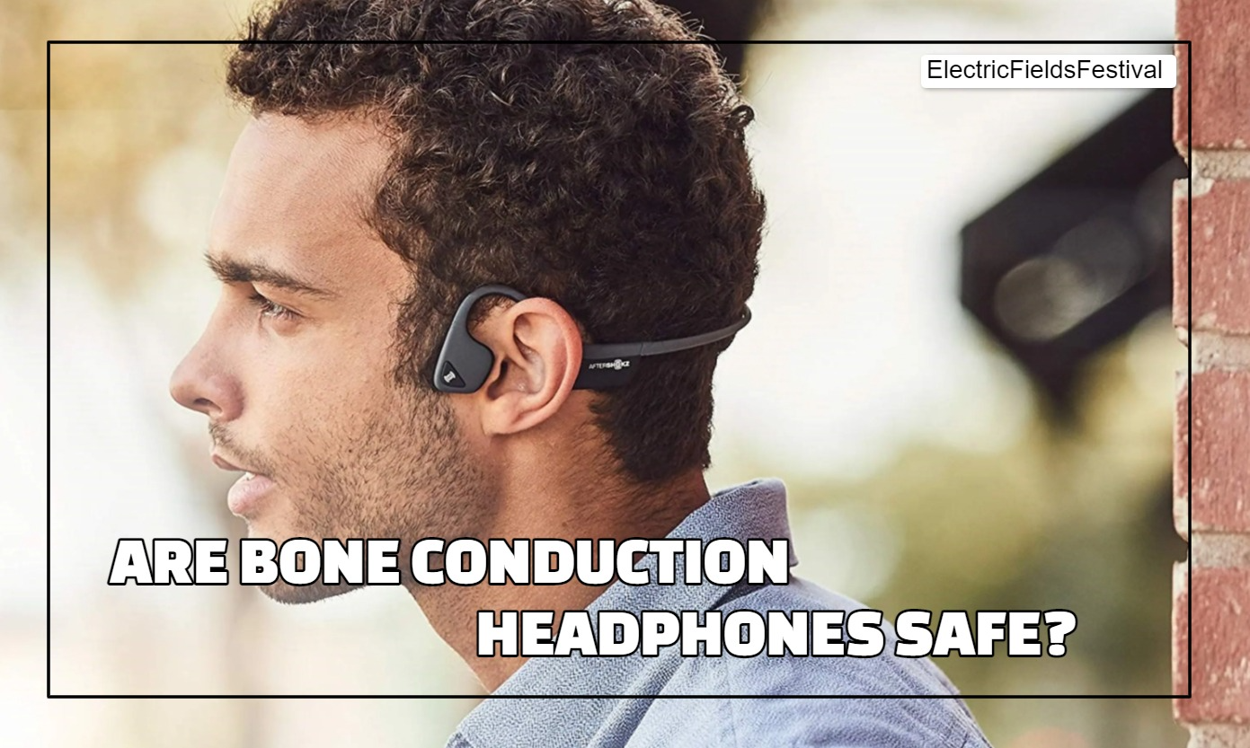 Are Bone Conduction Headphones Safe? (Gimmick Or Not)