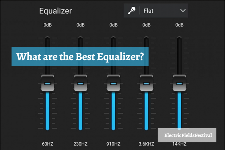 What Are The Best Equalizer Settings Ultimate Guide