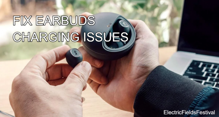 Bluetooth Earbuds Not Charging In Case: How To Fix It? (Easy Steps)