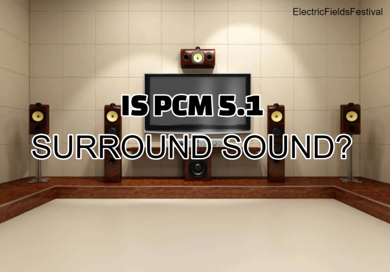 What Is PCM 5.1 Surround Sound? (Answered!)