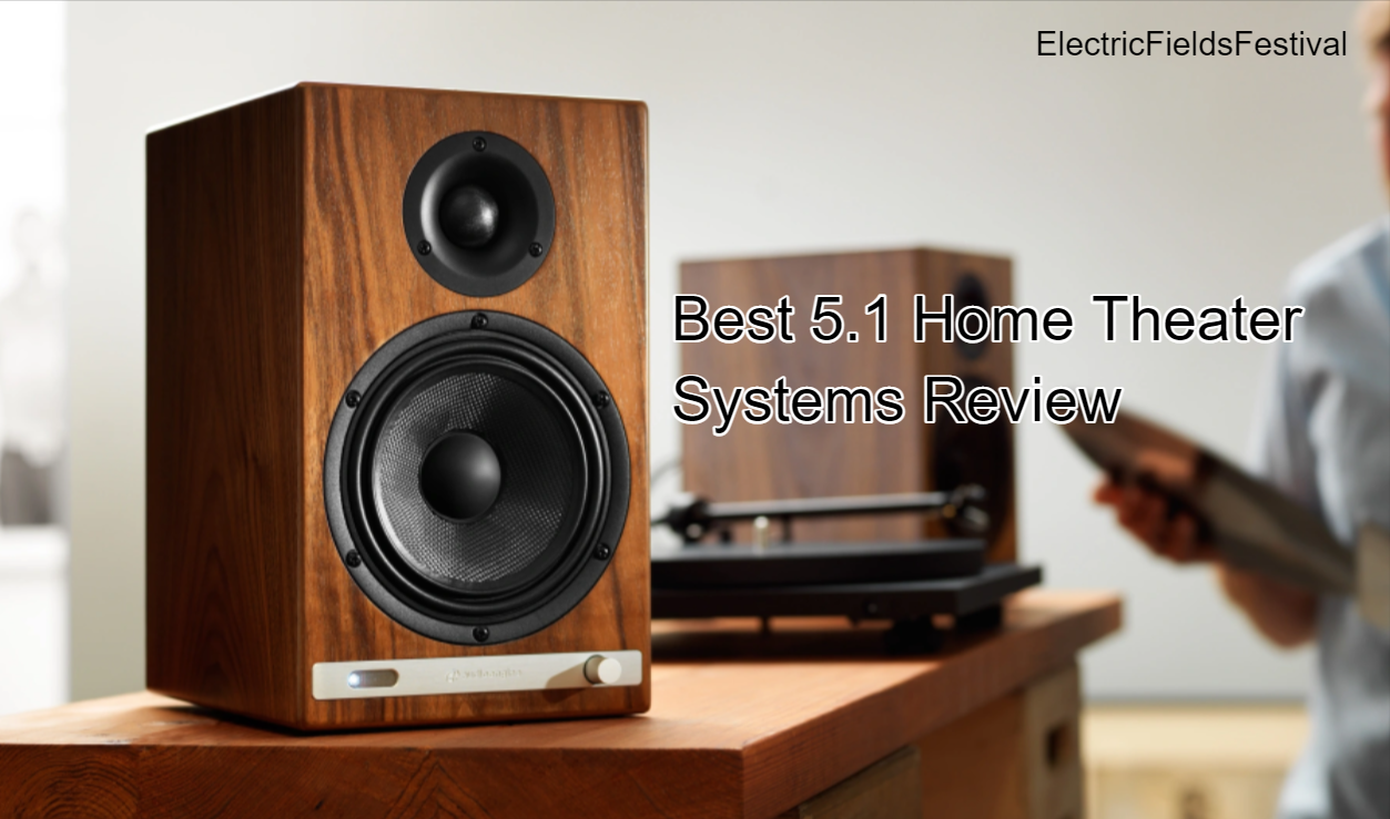 What Are The Best 5.1 Home Theater Systems To Buy In The Market? (Quick